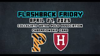Flashback Friday Princeton University vs Harvard University April 27 2025
