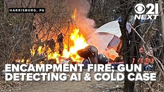 21 Next: Deadly Homeless Encampment Fire; Ai Detects Guns & Teen Murder Investigation Standstill