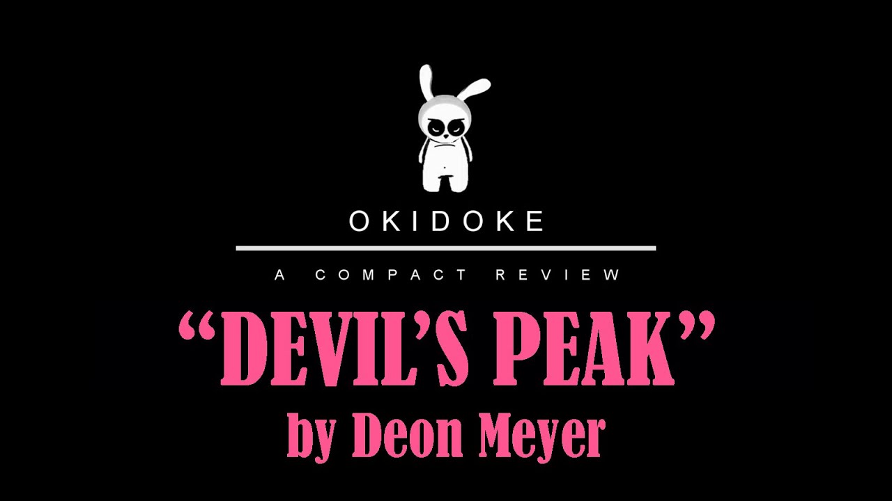 Reviewing "Devils Peak" by  Deon Meyer
