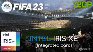 Fifa 23 | Intel Iris XE | Quick Performance Test