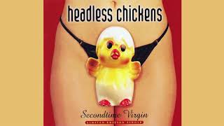 Headless Chickens - Used To (Wire cover)