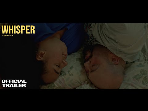 WHISPER | Official Trailer – (BMPCC4K)