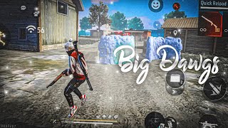 Big Dawga Free Fire Montage Free Fire Status Free Fire Song
