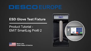 ESD Glove Test Fixture – Product Tutorial with SmartLog Pro® 2 | Desco Europe