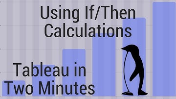 How to Use If/Then Calculations in Tableau - Tableau in Two Minutes