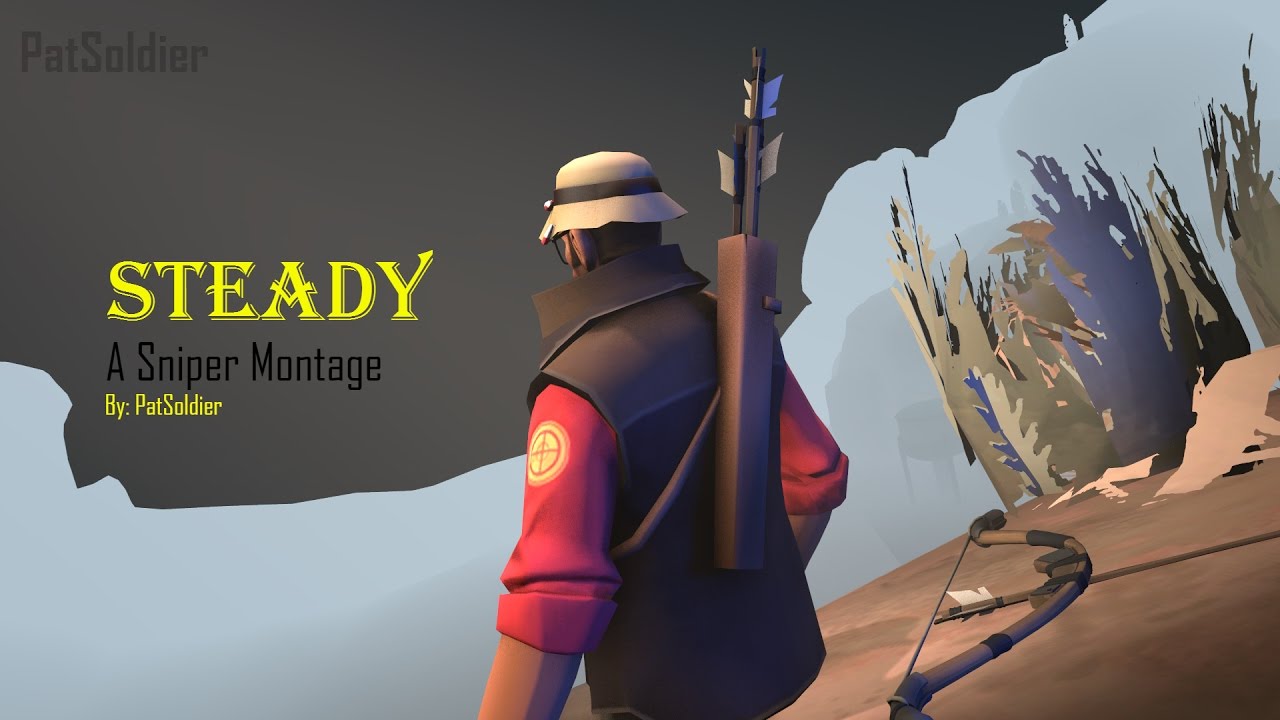Steady - Sniper Montage
