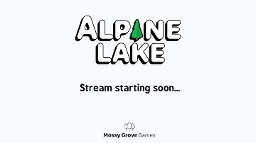 2023-07-18 VOD | Trailer + Steam Page HELP! | Alpine Lake | Game Dev Unity