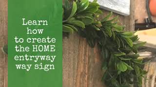 Learn how to create the HOME entryway way sign