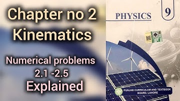 9th Class Physics Chapter 2 Numericals (2.1 - 2.5) (Step-by-Step)new syllabus