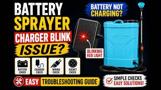 Battery Sprayer Charger Blinking 🔋 Fix Charging Problem