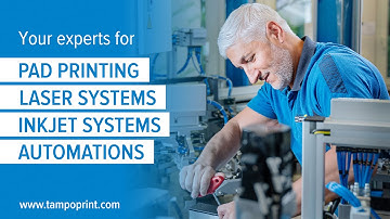 TAMPOPRINT - Your process supplier for pad printing, laser marking, inkjet systems and automations