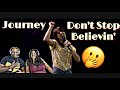 Very Inspirational!! Journey - Don’t Stop Believin (Reaction)