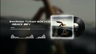 Emirhan Turan-Gökyüzü (Remix Bey) Resimi