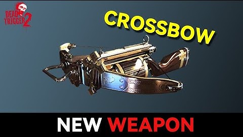 Dead Trigger 2 :  CROSSBOW