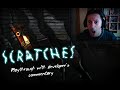 Scratches with developers commentary part 1