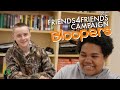 2022 Friends4Friends Campaign Bloopers