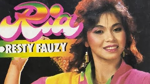 RIA RESTY FAUZY - Cintaku Sampai Ke Ethiopia (Akurama Records) (1986) (Original) (HQ)
