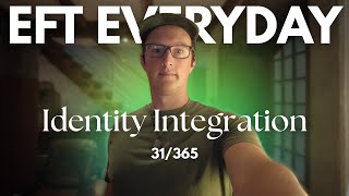Becoming The Version Of You That You Want To See Show Up - Identity Integration EFT