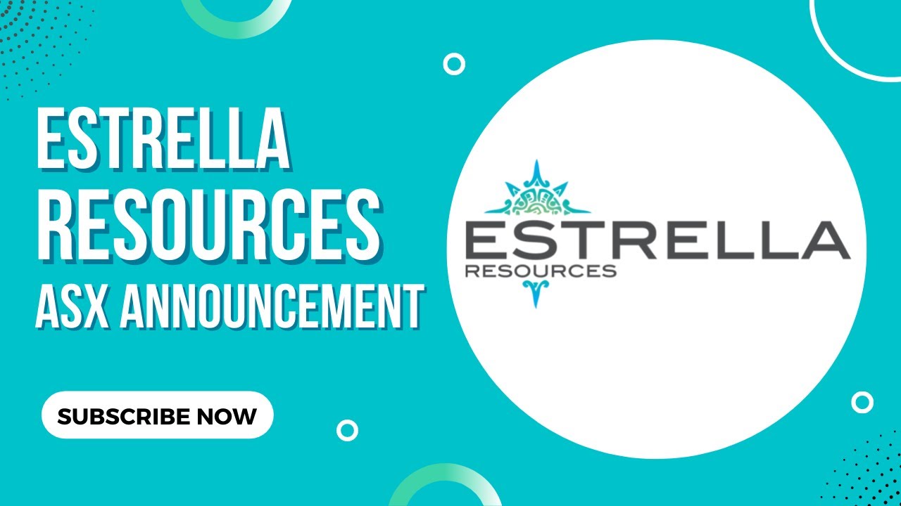 Estrella Resources as announced a sizable JORC Exploration Target for ...