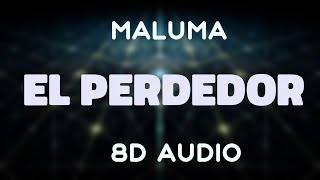 Maluma - El Perdedor [8D AUDIO]