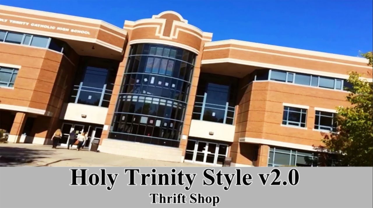 Holy Trinity Style v2.0 (Thrift Shop) | 2013 Winner Ottawa U Best French Class Contest - Found Hiding In Ottawa Catholic School Board (OCSB) Playlist