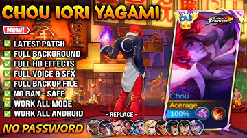 New Chou KOF Iori Yagami Skin Script No Password | Full Effects & Voice | Lastest Patch | Acerage