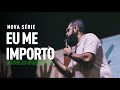 QUEM É IMPORTANTE?  - Eu me Importo #01 | Douglas Gonçalves