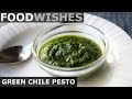 Green Chile Pesto (Plus Secret Squash Side Dish) - Food Wishes