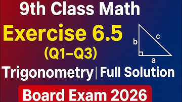 Class 9 Math |Trigonometry Ex:- 6.5 Q1, Q2, Q3 Full Solve | 2026 Board Exam|