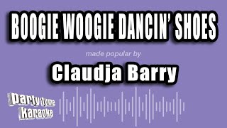 Claudja Barry - Boogie Woogie Dancin Shoes (Karaoke Version)