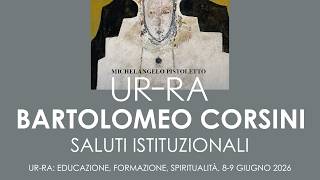 Bartolomeo Corsini — Saluti istituzionali | UR-RA: educazione, formazione, spiritualità, 8/6/26