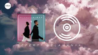 BIANCADIMAS - 'SEPERTI SELAMANYA' [ Audio]