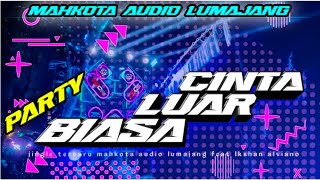 Dj Party Cinta Luar Biasa Fyp Amunisi Karnaval 2026  Mahkota  Lumajang Feat Ikshan Alviano