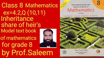 class 8th(math),ex=4.2,Q(10,11), inheritance,share of heirs, IMCB, national curriculum2022