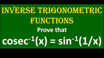 2.Prove that  cosec^-1(x) = sin^-1(1 upon x)  Inverse Trigono Class 11, Class 12, Diploma
