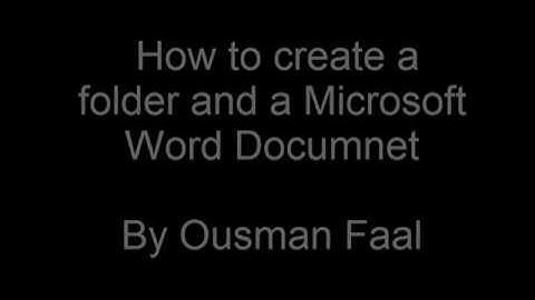 How To Create a Folder and A Microsoft Word Document