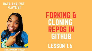 Data Analyst for Beginners Lesson 1.6 - Forking and Cloning a Repo in Github