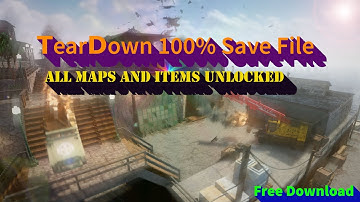 Teardown ALL MAPS AND ITEMS UNLOCKED 100% Save file DOWNLOAD |NEW Version 0.7.2+|