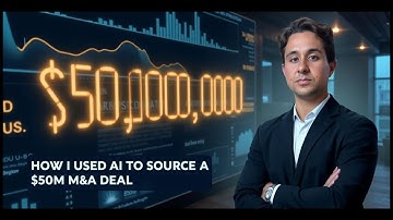 I Sourced a $50 Million M&A Deal Using AI!