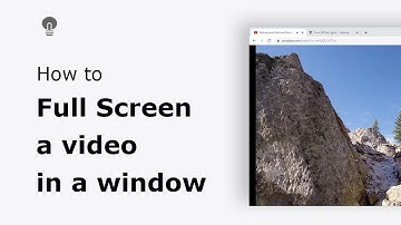 🔵How to full screen a video in the browser window?