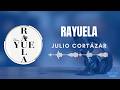 RAYUELA | CAPÍTULO 05 | JULIO CORTÁZAR | #AUDIOLIBRO