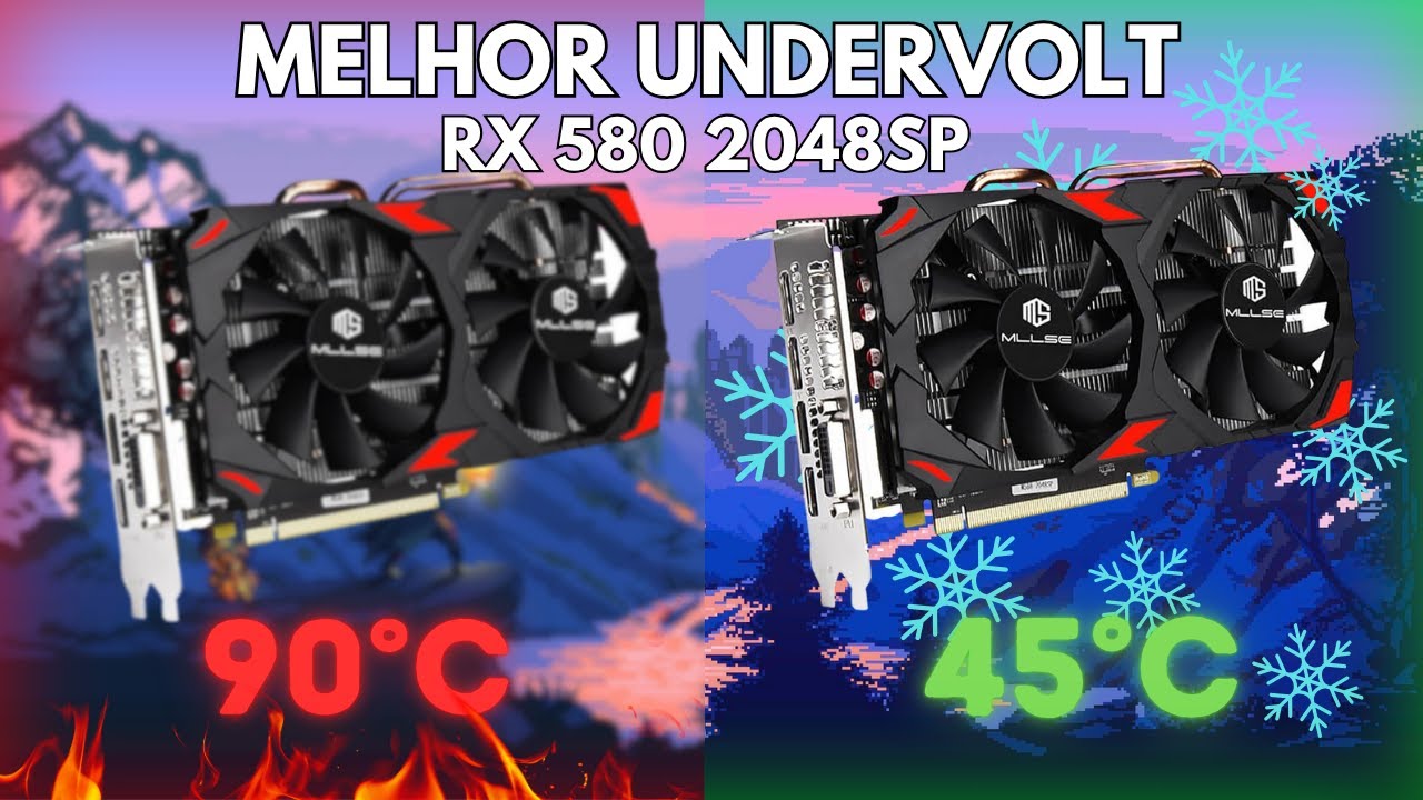 MELHOR UNDERVOLT NA RX 580 2048SP🚀| NÃO PASSOU DE 60°C - YouTube