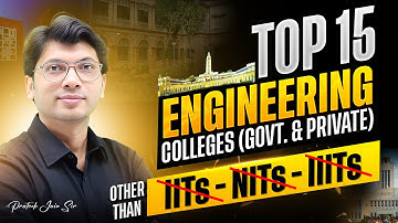 Top 15 Engineering Colleges Other Than IIT, NIT & IIIT | Best Private & Government Colleges in India