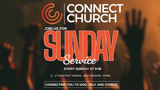 Connect Church | Sunday AM | 2 Aug 2026