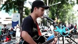 Kerispatih demi cinta (cover pengamen jalanan malang)