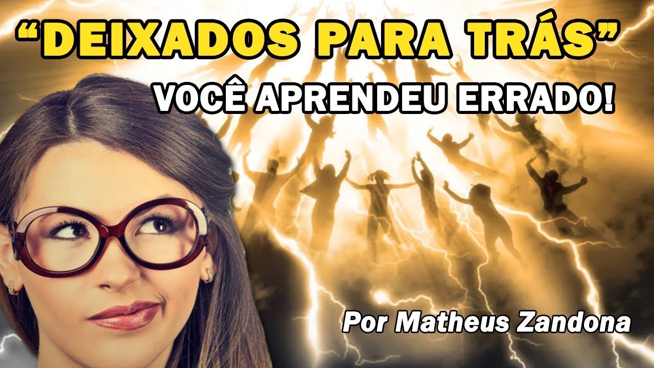 Deixados para trás - Você aprendeu errado!
