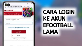 Bagaimana cara masuk ke akun lama di eFootball 2025?