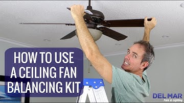 How To Use A Ceiling Fan Balancing Kit