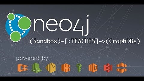 Neo4j Online Meetup #4: Building the Neo4j Sandbox: AWS, ECS, Docker, Python, Neo4j, ++