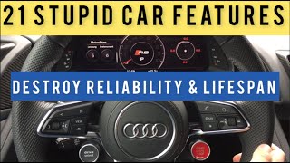 21 STUPID Car Features That DESTROY Reliability & Lifespan